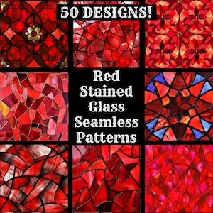 May include: A collage of 50 red stained glass seamless patterns. The patterns are geometric and abstract, with a variety of shapes and sizes. The text "Red Stained Glass Seamless Patterns" is written in white letters on a black background.