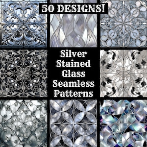 May include: 50 silver stained glass seamless patterns. The patterns are intricate and feature a variety of designs, including floral, geometric, and abstract.