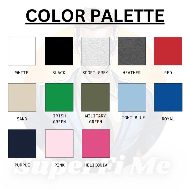 May include: Color palette chart with 12 color swatches. The colors are: white, black, sport grey, heather, red, sand, irish green, military green, light blue, royal, purple, pink, and heliconia.