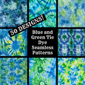 May include: A collage of nine different blue and green tie dye patterns. The text "50 DESIGNS!" is in the top left corner. The text "Blue and Green Tie Dye Seamless Patterns" is in the center of the image.