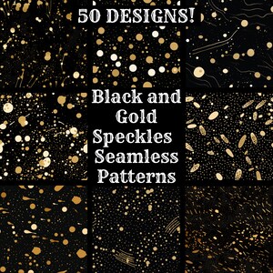 May include: 50 seamless patterns featuring black and gold speckles. The patterns include various shapes and sizes of gold speckles on a black background.