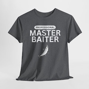Master Baiter Shirt for Man - Bass Fishing Tshirt - Fishing Gift for Men - Dad Christmas Gifts - Trout T-shirt, Husband Shirt, Dad Gift