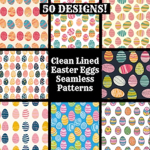May include: A set of 50 seamless patterns featuring clean lined Easter egg designs. The patterns are in various colors, including pink, blue, yellow, green, and white. The text "Clean Lined Easter Eggs Seamless Patterns" is displayed in the center of the image.