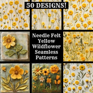 May include: 50 Designs! Needle Felt Yellow Wildflower Seamless Patterns. A collage of nine images showing different needle felt designs of yellow wildflowers.