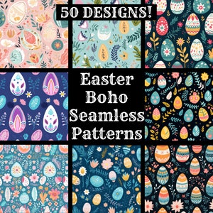 May include: A set of nine digital seamless patterns featuring colorful Easter eggs with floral and geometric designs. The patterns are perfect for creating festive crafts, wrapping paper, and fabric designs. The text "50 DESIGNS! Easter Boho Seamless Patterns" is displayed in the center of the image.