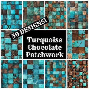 Peut inclure: Un collage de 50 motifs différents de patchwork turquoise et chocolat. Le texte "50 DESIGNS! Turquoise Chocolate Patchwork" est affiché au centre de l'image.