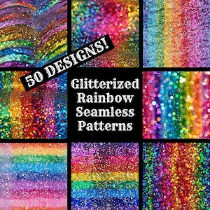 May include: A collage of 50 colorful, glittery rainbow seamless patterns. The text "50 DESIGNS! Glitterized Rainbow Seamless Patterns" is in the center of the image.