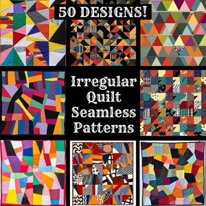 May include: A collage of nine quilt patterns with various geometric shapes and colors. The text "50 DESIGNS!" and "Irregular Quilt Seamless Patterns" is displayed on the collage.