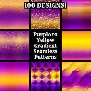 May include: A collection of 100 purple to yellow gradient seamless patterns. The patterns include glitter, geometric shapes, and wavy lines.