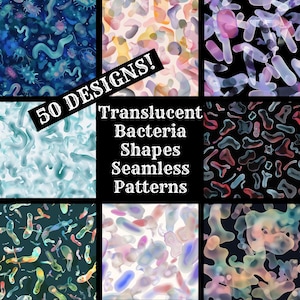 May include: A collage of nine seamless patterns featuring translucent bacteria shapes in various colors, including blue, green, pink, and purple. The text "50 DESIGNS! Translucent Bacteria Shapes Seamless Patterns" is displayed in the center of the image.