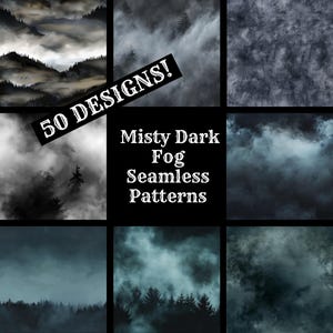 May include: A digital collage of 50 seamless patterns featuring misty dark fog in various shades of gray and blue. The text "50 DESIGNS!" is overlaid on the top left image. The text "Misty Dark Fog Seamless Patterns" is centered below the images.