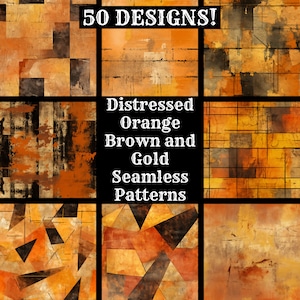 May include: A collage of 50 distressed seamless patterns in shades of orange, brown, and gold. The patterns feature geometric shapes, lines, and textures. "Distressed Orange Brown and Gold Seamless Patterns" is written in white text on a black background.
