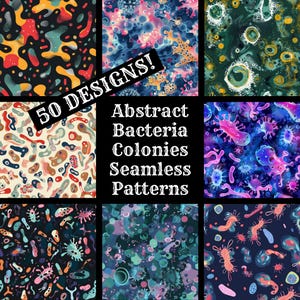 May include: A set of 50 seamless patterns featuring abstract bacteria colonies in various colors and styles. The text "Abstract Bacteria Colonies Seamless Patterns" is displayed in the center of the image.