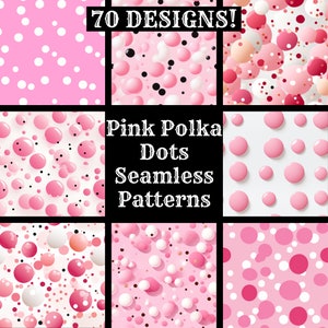 May include: A set of 9 seamless patterns featuring pink polka dots on a white background. The patterns include different sizes and arrangements of polka dots, with some patterns also featuring black and white polka dots. The text "70 DESIGNS!" and "Pink Polka Dots Seamless Patterns" is displayed on a black background.
