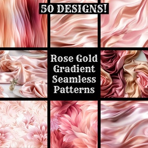 May include: A collage of 50 rose gold gradient seamless patterns. The patterns feature various designs, including abstract swirls, floral motifs, and textured fabrics. The text "Rose Gold Gradient Seamless Patterns" is displayed in the center of the image.