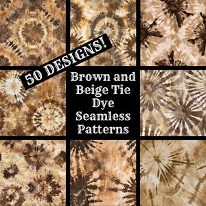 Op de afbeelding: Een collage van negen naadloze bruine en beige tie-dye patronen. De tekst "50 DESIGNS!" staat in een witte doos met een zwarte rand. De tekst "Brown and Beige Tie Dye Seamless Patterns" staat in een witte doos met een zwarte rand.