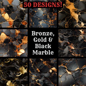 May include: A collage of 50 digital designs featuring black marble with gold and bronze veins. The text "Bronze, Gold & Black Marble" is in the centre of the image.
