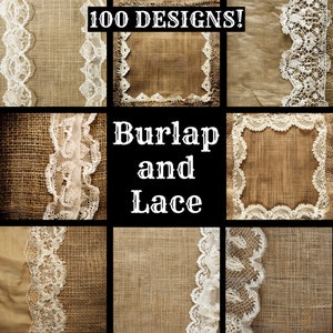 May include: A collage of nine images featuring burlap fabric with white lace trim. The text "100 DESIGNS!" and "Burlap and Lace" are displayed in the center of the collage.
