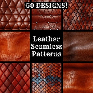 May include: A collage of 60 different leather seamless patterns. The patterns are in various colors, including brown, red, and blue. The text "Leather Seamless Patterns" is displayed in the center of the image.