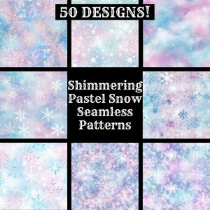 May include: 50 seamless digital paper patterns featuring a shimmering pastel snow design with white snowflakes on a blue, pink, and purple background.