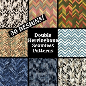 May include: A collage of nine different double herringbone seamless patterns. The patterns are in various colors, including black, white, blue, green, red, and brown. The text "50 DESIGNS!" and "Double Herringbone Seamless Patterns" is displayed on the image.
