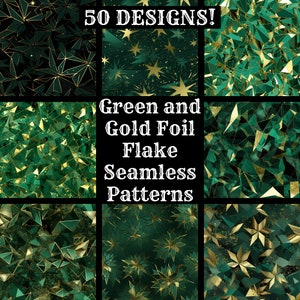 May include: 50 seamless patterns featuring green and gold foil flake designs. The patterns include geometric shapes, stars, and abstract designs.