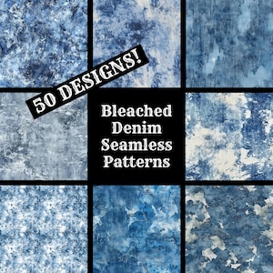 May include: A collection of 50 bleached denim seamless patterns. The patterns are in shades of blue and white and have a distressed look. The text "50 DESIGNS! Bleached Denim Seamless Patterns" is displayed on the image.