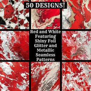May include: 50 Designs! Red and White Seamless Patterns featuring Shiny Foil Glitter and Metallic.  The patterns are abstract and feature red, white, and silver colors.