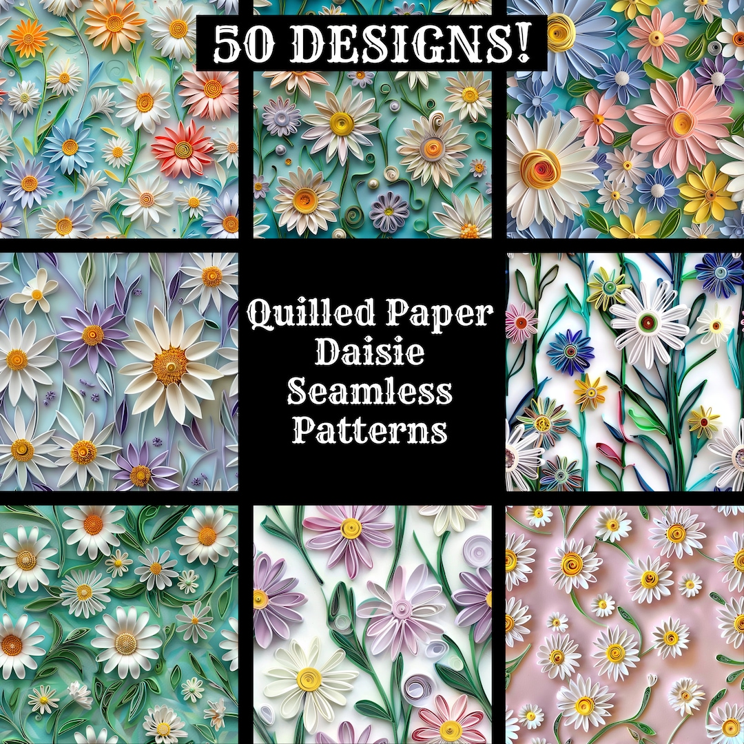 Quilled Paper Daisies Seamless Patterns: 50 PNG Designs (digital ...