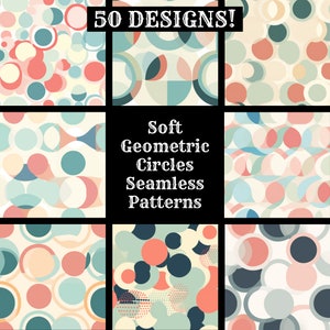 May include: Nine seamless patterns featuring soft geometric circles in shades of blue, green, pink, and cream. The patterns are arranged in a grid with the text "Soft Geometric Circles Seamless Patterns" in the center.