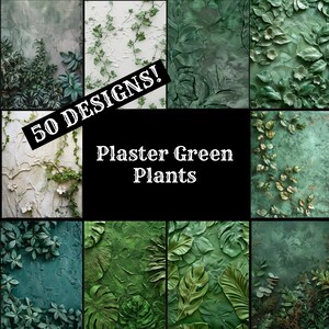 May include: A collage of 50 different designs of green plaster plants. The text "50 DESIGNS!" is written diagonally across the top of the image. The text "Plaster Green Plants" is written in white text on a black background in the center of the image.