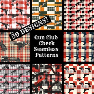 May include: A collection of nine seamless patterns featuring firearms on checkered backgrounds. The patterns include pistols, revolvers, and rifles in various colors, including red, black, and gray. The image also includes the text "50 DESIGNS!" and "Gun Club Check Seamless Patterns."