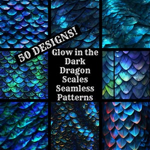Puede incluir: Un collage de 9 imágenes que muestran diferentes patrones de escamas de dragón azul y verde que brillan en la oscuridad. El texto "50 DESIGNS! Glow in the Dark Dragon Scales Seamless Patterns" está en el centro del collage.