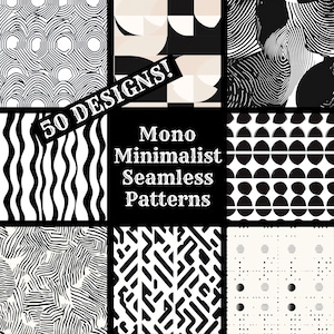 May include: A collection of 50 black and white minimalist seamless patterns. The patterns are geometric, abstract, and organic. The text "50 Designs! Mono Minimalist Seamless Patterns" is displayed in the center of the image.