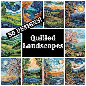 May include: A collage of 50 quilled landscape designs. The designs feature various scenes, including mountains, trees, rivers, and skies. The text "50 DESIGNS!" and "Quilled Landscapes" is displayed on the collage.
