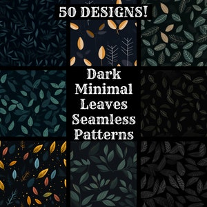 May include: A set of 9 dark minimal leaves seamless patterns. The patterns feature various shades of green and yellow leaves on a black background. The text "Dark Minimal Leaves Seamless Patterns" is displayed in the centre of the image.