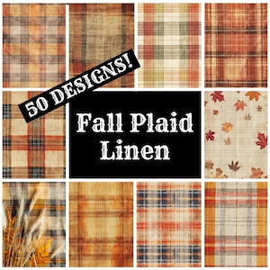 May include: A collage of nine fall-themed plaid linen designs in various colors, including orange, brown, and beige. The image includes the text "50 DESIGNS!" and "Fall Plaid Linen."