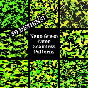 May include: A set of 9 seamless neon green camo patterns. The patterns are black and green with a bright neon green color. The text "50 DESIGNS!" is in white on a black background. The text "Neon Green Camo Seamless Patterns" is in white on a black background.
