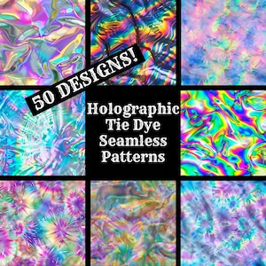 May include: A collage of nine holographic tie dye seamless patterns. The patterns are in various shades of blue, green, purple, and pink. The text "50 DESIGNS!" is in a white circle in the top left corner. The text "Holographic Tie Dye Seamless Patterns" is in the center of the image.