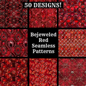 May include: A collection of 50 red bejeweled seamless patterns. The patterns feature various designs with red gemstones and a black background. The text "Bejeweled Red Seamless Patterns" is displayed in the center of the image.