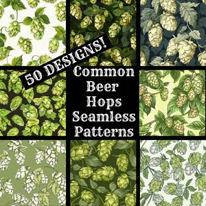 Puede incluir: Una colección de patrones sin costuras con ilustraciones de lúpulo de cerveza. Los diseños muestran varias disposiciones de conos y hojas de lúpulo verde sobre diferentes fondos. El texto dice: "50 DESIGNS! Common Beer Hops Seamless Patterns."