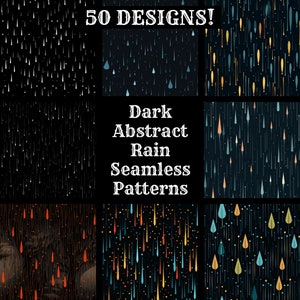 May include: A set of 50 dark abstract rain seamless patterns. The patterns feature various colors, including white, blue, orange, yellow, and green. The patterns are all on a black background. The text "Dark Abstract Rain Seamless Patterns" is in the center of the image.