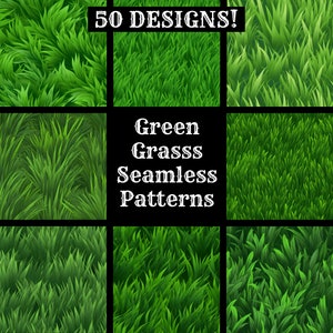 May include: A set of nine seamless green grass patterns. The patterns are arranged in a grid with the text "50 DESIGNS!" at the top and "Green Grass Seamless Patterns" in the center.