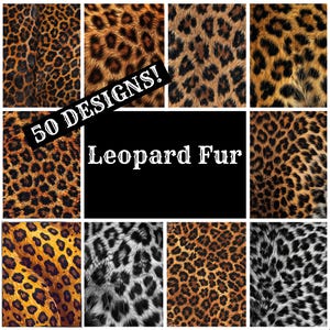 May include: A collage of 50 different leopard fur patterns. The patterns are in various shades of brown, black, and white. The text "50 DESIGNS! Leopard Fur" is displayed in the centre of the image.