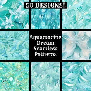 May include: 50 Aquamarine Dream Seamless Patterns. A collection of digital paper designs featuring swirling, abstract patterns in shades of blue and green.