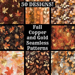 May include: 50 seamless patterns featuring fall leaves in shades of copper and gold. The patterns are perfect for crafting, scrapbooking, and digital design.