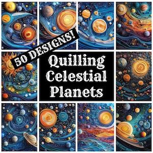 May include: A collage of 9 images featuring intricate paper quilling designs of planets and stars. The title "50 DESIGNS! Quilling Celestial Planets" is displayed in the centre.