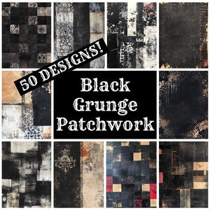 May include: A collage of 50 black and white grunge patchwork designs. The designs are made up of different textures and patterns, and they are all in a black and white colour scheme. The text "50 DESIGNS!" is written in white on a black background. The text "Black Grunge Patchwork" is written in white on a black background.