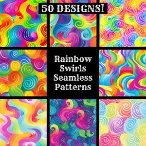 May include: A collection of colorful seamless patterns featuring rainbow swirls. The image displays nine different designs with vibrant hues of red, orange, yellow, green, blue, and purple. Text at the top reads "50 DESIGNS!" and the center text says "Rainbow Swirls Seamless Patterns."