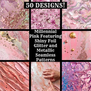 May include: 50 seamless patterns featuring millennial pink with shiny foil, glitter, and metallic accents.
